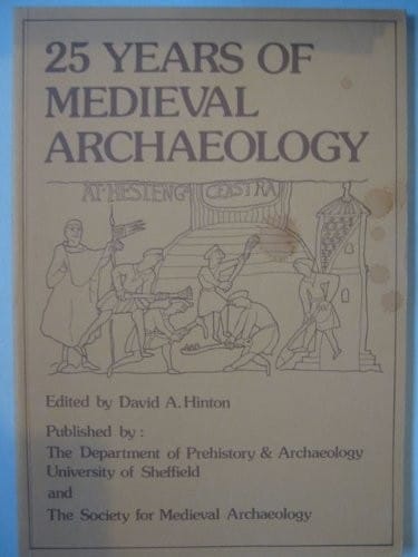 25 years of medieval archaeology
