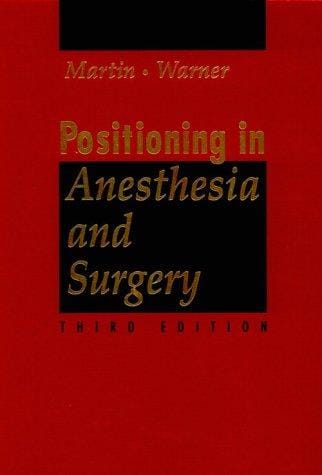 Positioning in anesthesia and surgery