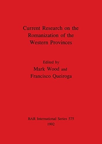 Current research on the Romanization of the western provinces