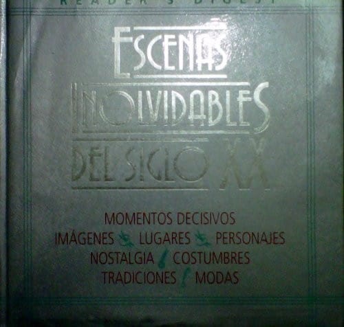 Escenas Inolvidables del Siglo XX