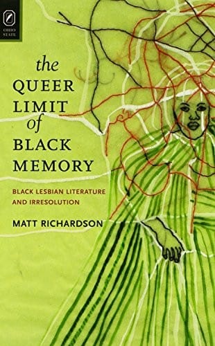 The queer limit of Black memory