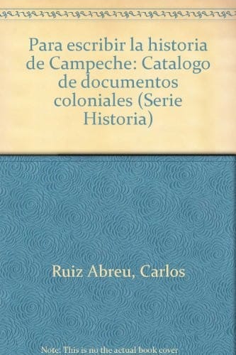 Para escribir la historia de Campeche