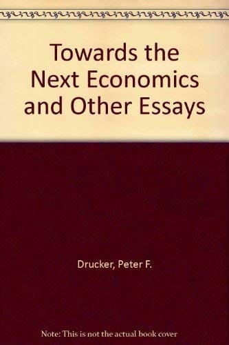 Toward the next economics, and other essays