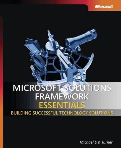 Microsoft solutions framework essentials