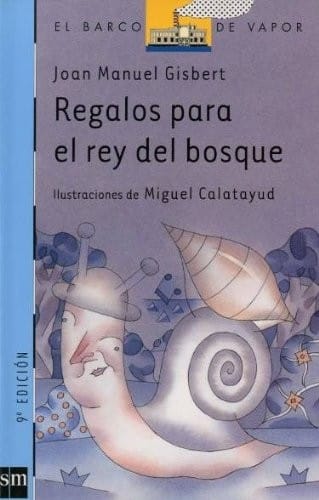 Regalos Para El Rey Del Bosque/ Gifts for the King of the Woods