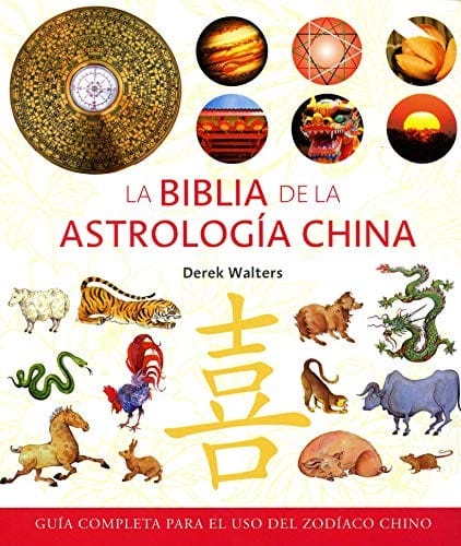 La biblia de la astrologia China
