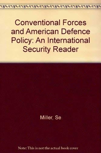 Conventional forces and American defense policy