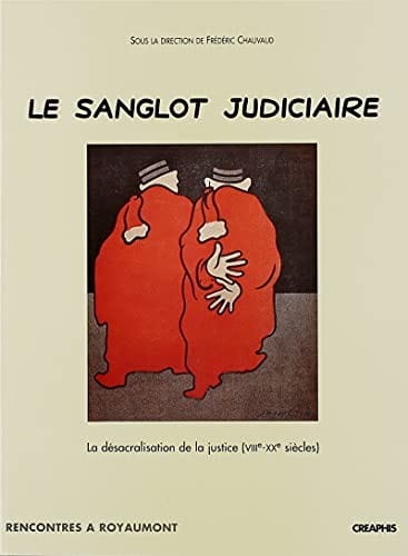 Le sanglot judiciaire