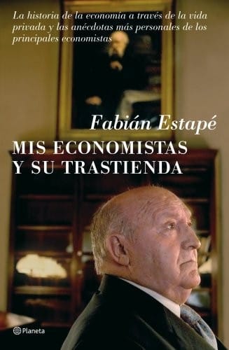 Mis economistas y su trastienda