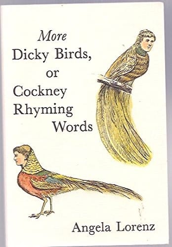 More dicky birds, or, Cockney rhyming words
