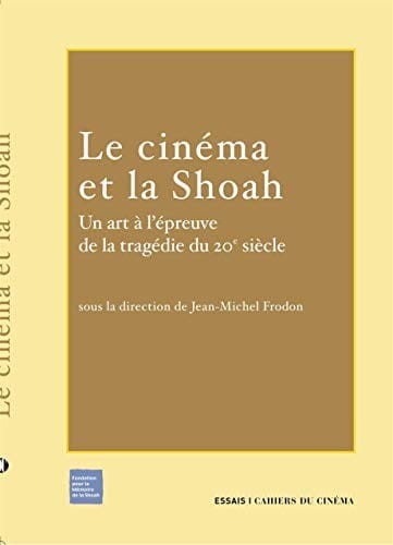 Le cinéma et la Shoah