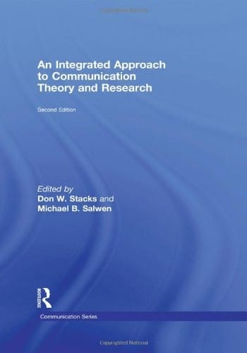 An integrated approach to communication theory and research