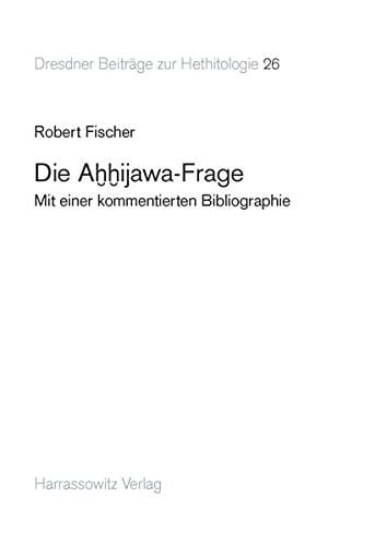 Die Aḫḫijawa-Frage