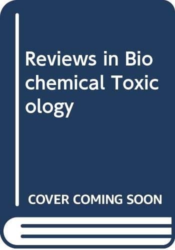 Reviews in biochemical toxicology. v. 1-