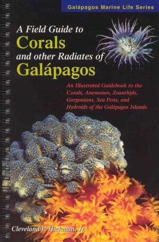 A field guide to corals and other radiates of Galapagos