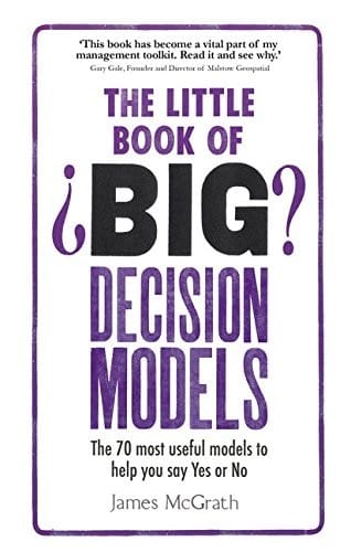 The little book of big decision models