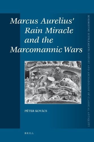 Marcus Aurelius' rain miracle and the Marcomannic wars