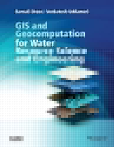 GIS and geocomputation for water resource science and engineering