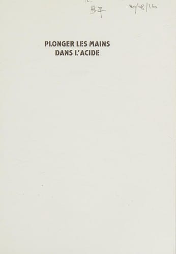Plonger les mains dans l'acide