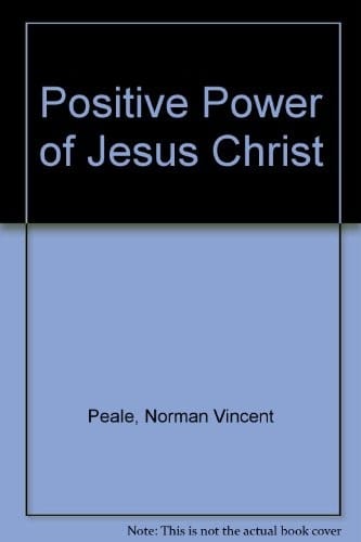 The Positive Power of Jesus Christ