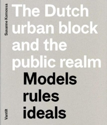 The Dutch urban block and the public realm