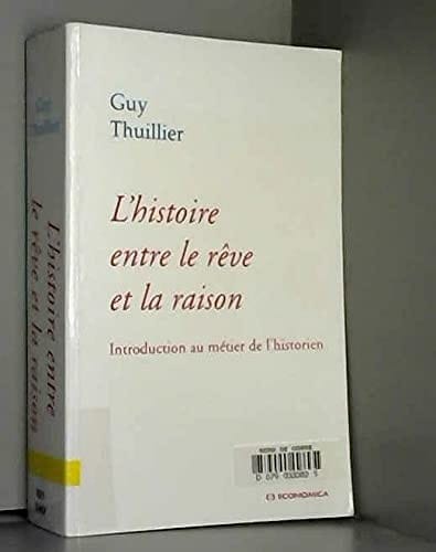 L' histoire entre le rêve et la raison