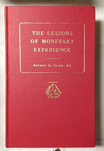 The Lessons of monetary experience