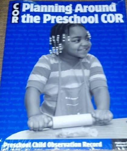 Planning around the preschool COR