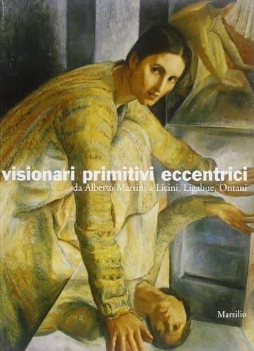 Visionari, primitivi, eccentrici