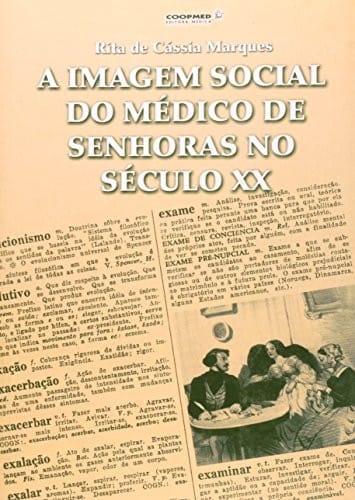 A imagem social do médico de senhoras no século XX