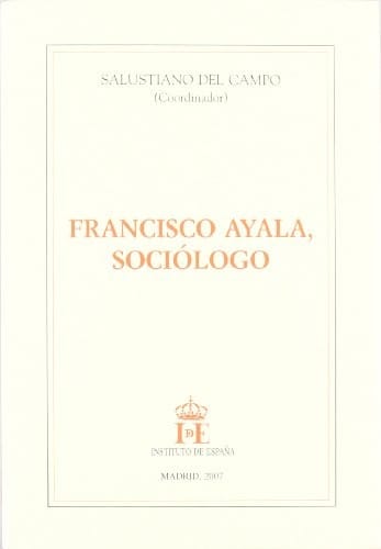 Francisco Ayala, sociólogo