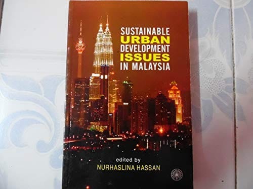 Sustainable urban development issues in Malaysia