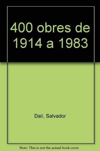 400 obres de 1914 a 1983
