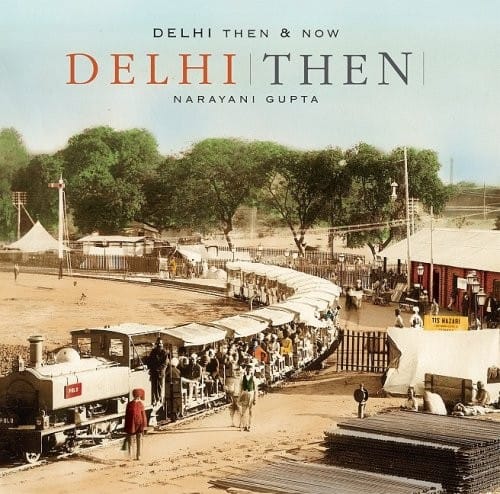 Delhi, then & now
