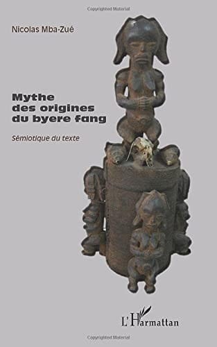 Mythe des origines du byere fang