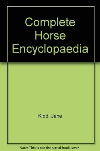 The Complete horse encyclopedia