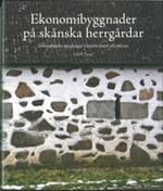 Ekonomibyggnader på skånska herrgårdar