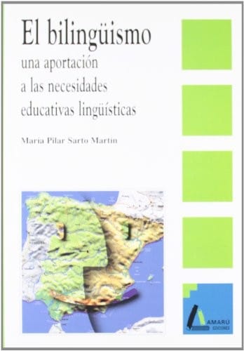 Bilinguismo, una aportacion a las necesidades educativas linguisticas (Coleccion CC de la educacion)