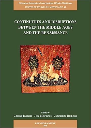 Continuities and disruptions between the Middle Ages and the Renaissance