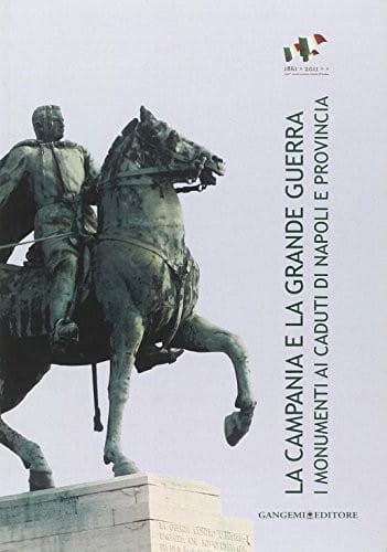 La Campania e la Grande guerra
