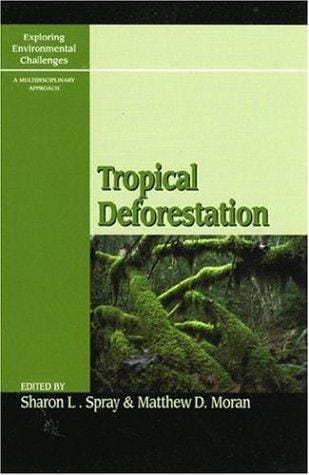 Tropical Deforestation (Exploring Environmental Challenges: A Multidisciplinary Approach)