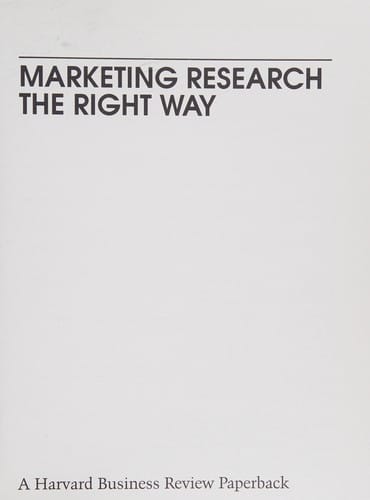 Marketing research the right way