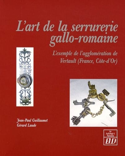 L'art de la serrurerie gallo-romaine