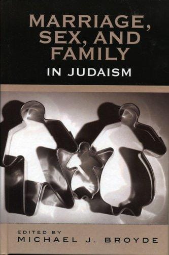 Marriage, sex, and family in Judaism