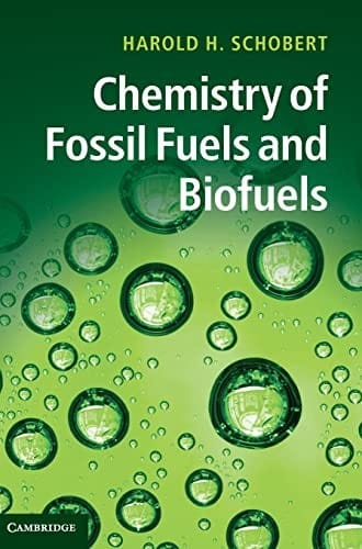 Chemistry of fossil fuels and biofuels