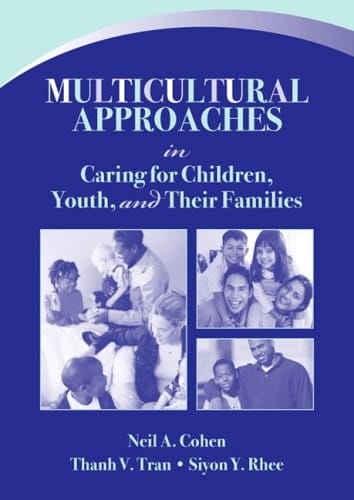 Multicultural approaches in caring for children, youth, and their families