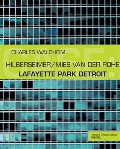 CASE--Hilberseimer/Mies van der Rohe, Lafayette Park Detroit