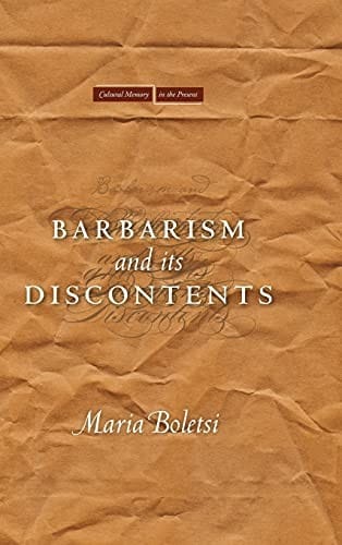 Barbarism and its discontents
