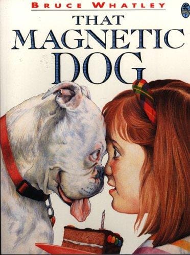 That Magnetic Dog (Picture Bluegum)