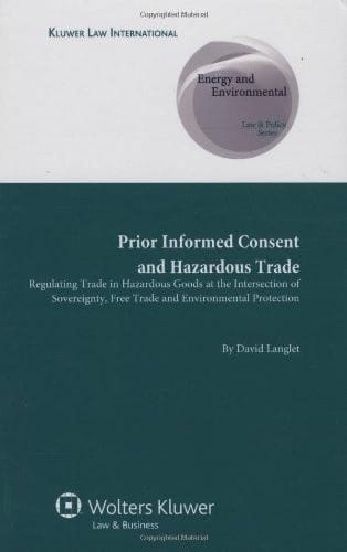 Prior informed consent and hazardous trade